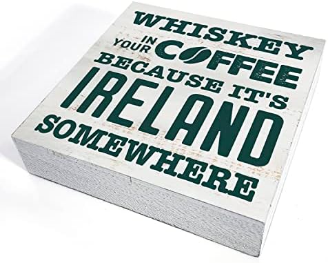 A kávé, Mert Ez Írország Valahol Fa Doboz Jel lakberendezés Rusztikus Szent Patrik Napi Idézet fadoboz Jel Blokk Emléktábla