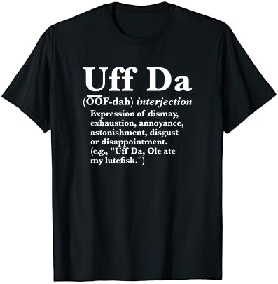 Uff Da Meghatározása T-Shirt